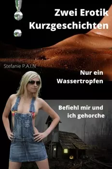 Zwei Erotik Kurzgeschichten