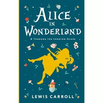 Алиса в стране чудес. Алиса в Зазеркалье. Кэрролл Л.