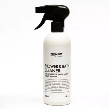 Чистящее средство для душевых кабин, ванн и смесителей "Premium House", 500 мл