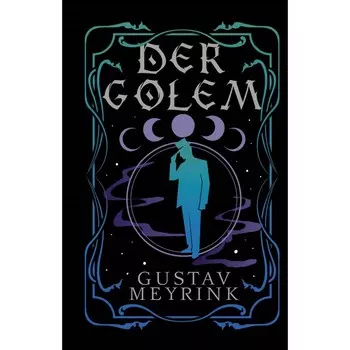 Der Golem. Meyrink G.