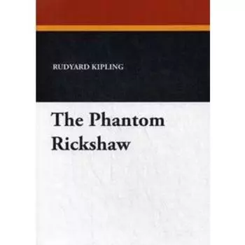 Foreign Language Book. The Phantom Rickshaw. Kipling R.