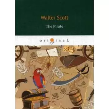 Foreign Language Book. The Pirate = Пират: на английском языке. Scott W.