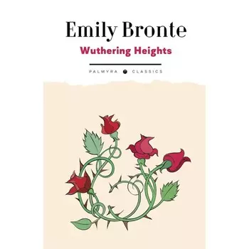 Грозовой перевал. Wuthering Heights. Бронте Э.Дж.
