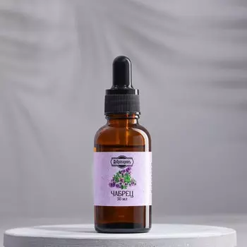 Эфирное масло «Чабрец», 30 мл, Добропаровъ