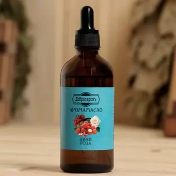 Эфирное масло «Личи и роза», 100 мл «Добропаровъ»