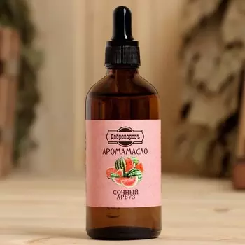 Эфирное масло «Сочный арбуз», 100 мл «Добропаровъ»