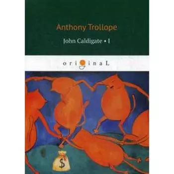 John Caldigate 1. Trollope A.