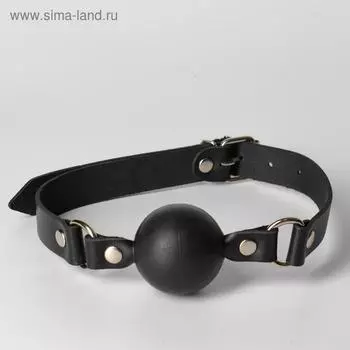 Кляп БДСМ, регулируемый кожаный ремень, шар, d=45 мм, черный