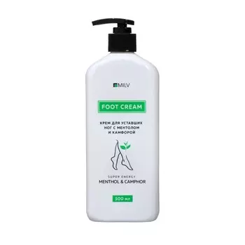 Крем для уставших ног MILV с ментолом и камфорой, 500 мл
