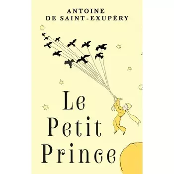 Маленький принц. Le Petit Prince. Сент-Экзюпери А. де
