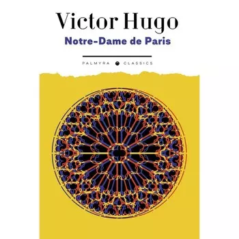 Notre-Dame de Paris. Hugo V.