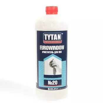 Очиститель TYTAN Professional EUROWINDOW, №20, для ПВХ, 950 мл