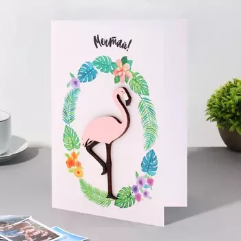 Открытка с деревянным элементом "Мечтай!" ручная работа, фламинго,14,7х10,5 см