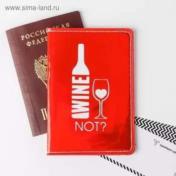 Паспортная обложка "WINE NOT?", зеркальный кож.зам.