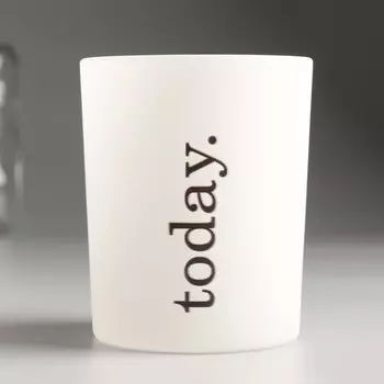 Подсвечник "TODAY" 9,3х7,7 см, 240мл