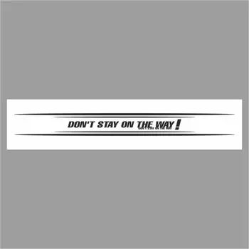 Полоса на лобовое стекло "Don t stay on the way!", белая, 1220 х 270 мм