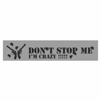 Полоса на лобовое стекло "Don't stop me. I'm crazy", серебро, 1300 х 170 мм
