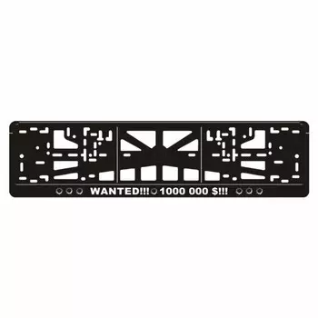 Рамка для автомобильного номера "WANTED!!!"