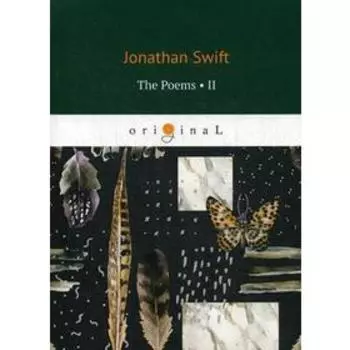 The Poems 2 = Стихи. Сборник 2: на английском языке. Swift J.