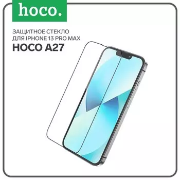 Защитное стекло Hoco A27, для iPhone 13 Pro Max, анти отпечатки, анти царапины, чёрное