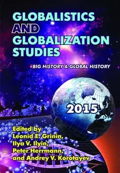 Globalistics and Globalization Studies: Big History &amp; Global History