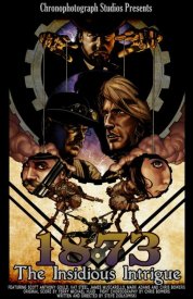 1873: The Insidious Intrigue