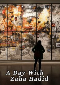 A Day with Zaha Hadid