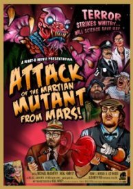 Attack of the Mutant Martian from Mars!
