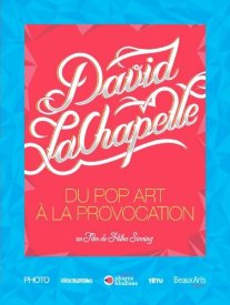 Безумный мир Дэвида ЛаШапеля