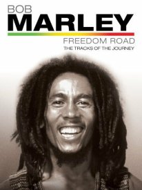 Bob Marley: Freedom Road