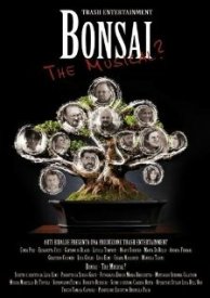 Bonsai: The Musical?