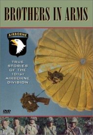Brothers in Arms: True Stories of the 101st Airborne