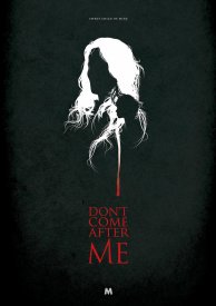Don't Come After Me