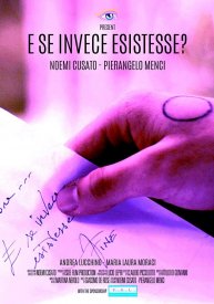 E se invece esistesse?