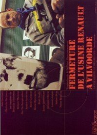 Fermeture de l'usine Renault à Vilvoorde (La vie sexuelle des Belges, 3e partie)