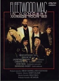 Fleetwood Mac in Concert: Mirage Tour 1982