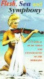Flesh, Sea and Symphony