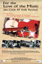 For the Love of the Music: The Club 47 Folk Revival