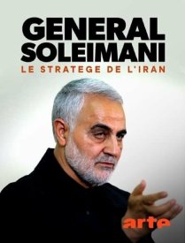Général Soleimani, le stratège de l'Iran