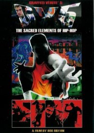 Graffiti Verité 5: The Sacred Elements of Hip-Hop