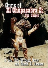 Guns of El Chupacabra II: The Unseen