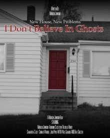 I Don't Believe in Ghosts