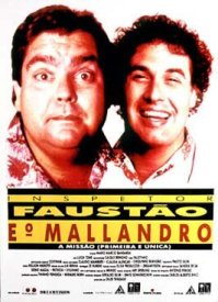 Inspetor Faustão e o Mallandro: A Missão (Primeira e Única)