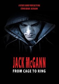 Jack McGann: From Cage to Ring