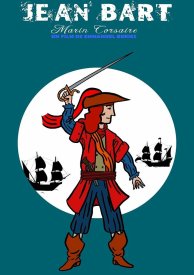 Jean Bart Marin Corsaire