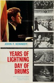 John F. Kennedy: Years of Lightning, Day of Drums