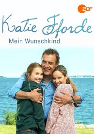 Katie Fforde: Mein Wunschkind