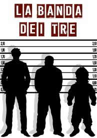 La Banda dei Tre