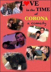 Love in the Time of Corona: A Comedy