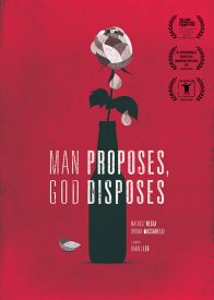 Man Proposes, God Disposes